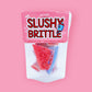 Slushy 🥤 - Wax Brittle - Daisy Ray